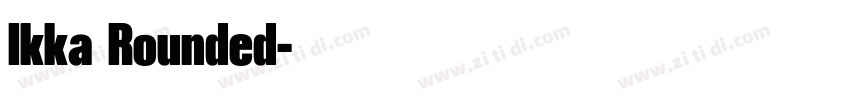 Ikka Rounded字体转换